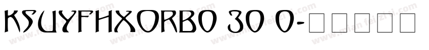 KSUYFHXORB0 30 0字体转换